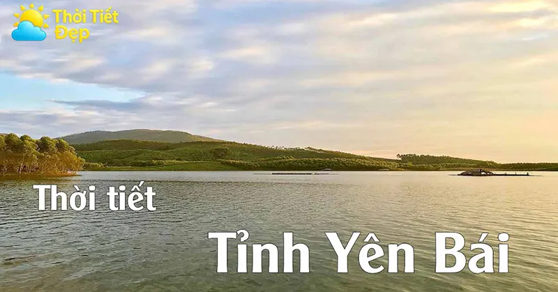 Đặc điểm thời tiết Yên Bái theo mùa trong năm