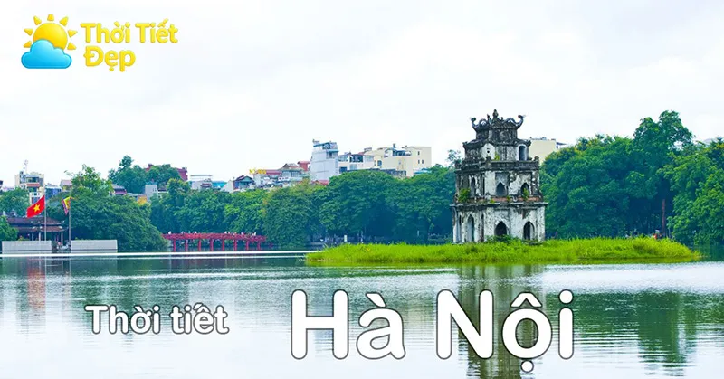 Dự báo thời tiết tại thủ đô Hà Nội