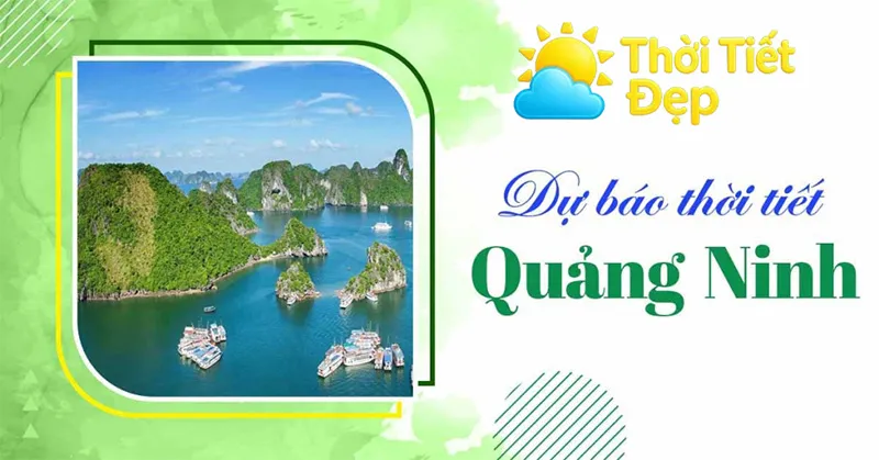 dự báo thời tiết Quảng ninh
