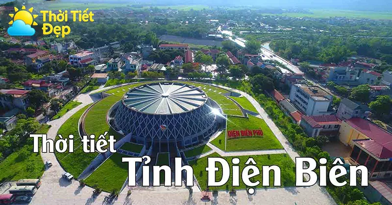 Tổng quan về thời tiết tại Điện Biên