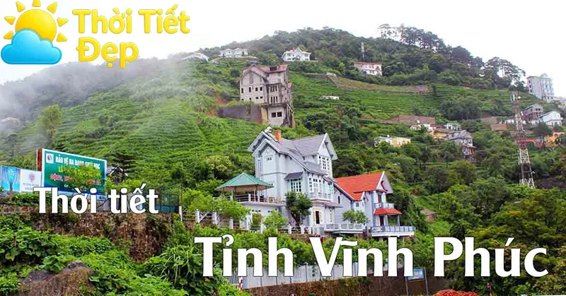 Đặc điểm thời tiết Vĩnh Phúc