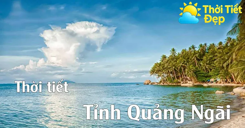 Thời tiết Quảng Ngãi theo mùa trong năm