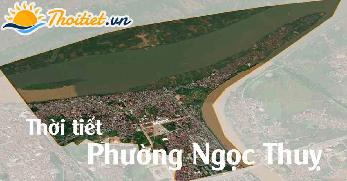 Dự báo thời tiết phường Ngọc Thuỵ