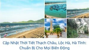Cập Nhật Thời Tiết Thạch Châu, Lộc Hà, Hà Tĩnh: Chuẩn Bị Cho Mọi Biến Động