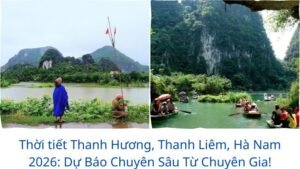Thời tiết Thanh Hương, Thanh Liêm, Hà Nam 2026: Dự Báo Chuyên Sâu Từ Chuyên Gia!
