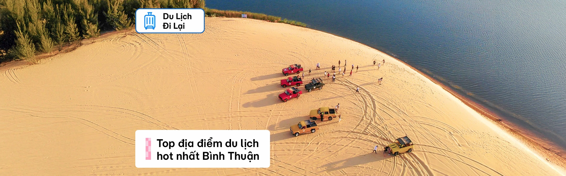 Top 25 địa điểm du lịch Bình Thuận không đi là uổng phí chuyến vi vu