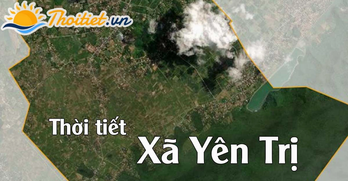 Xã Yên Trị hôm nay có nhiều mây