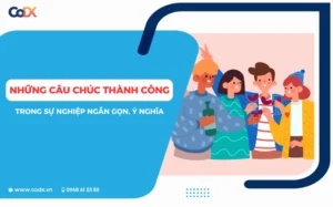 50+ Những Câu Chúc Thành Công Ngắn Gọn, Ý Nghĩa Nhất 2026!