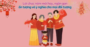 500+ Câu Chúc Năm Mới Bính Ngọ 2026: Ý Nghĩa, Độc Đáo & May Mắn
