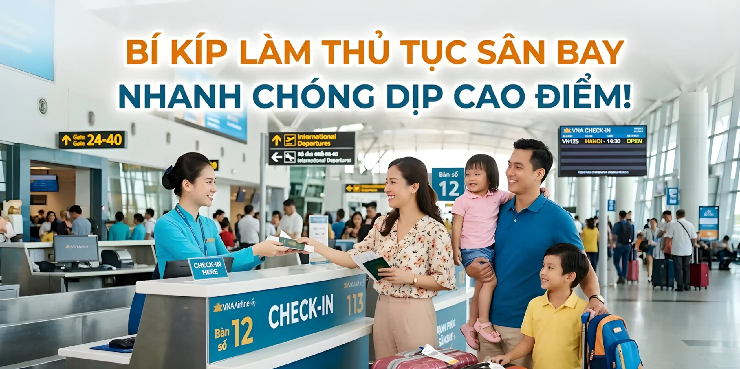 Bí kíp làm thủ tục sân bay nhanh chóng dịp cao điểm cùng Vietjet