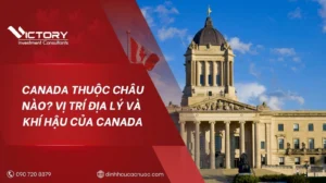 Canada Thuộc Châu Nào? Khám Phá Vị Trí Địa Lý Và Đặc Điểm Nổi Bật 2026