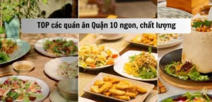 Khám Phá Thiên Đường Ẩm Thực: 10+ Quán Ăn Quận 10 Ngon Bất Bại 2026