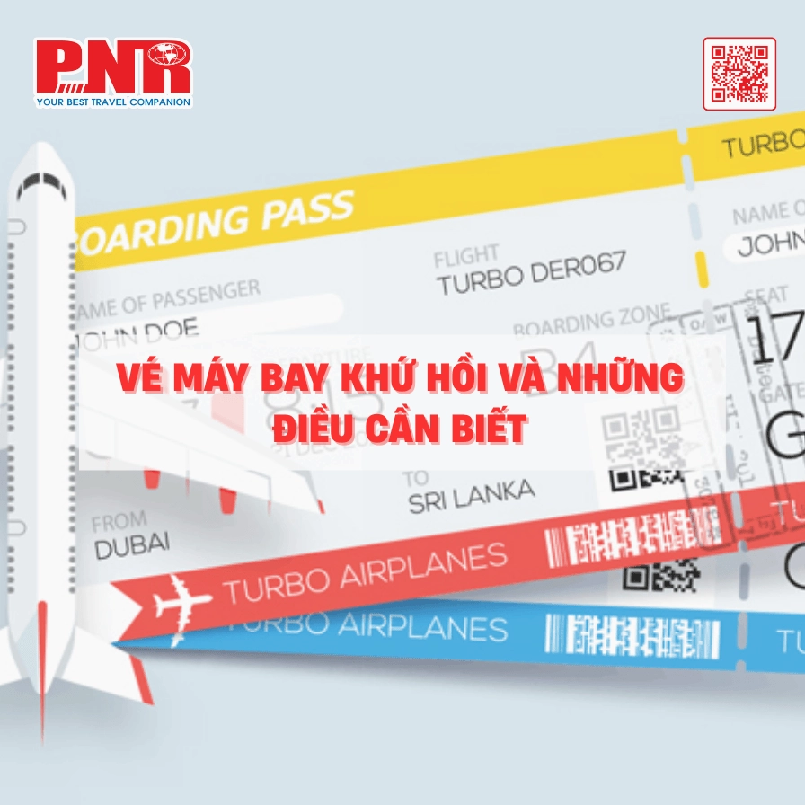 vé máy bay khứ hồi và những điều bạn cần biết