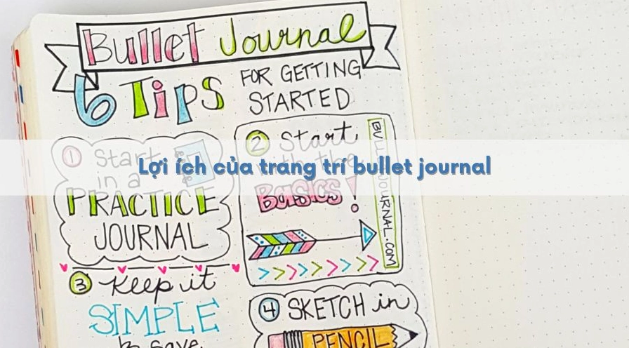 Lợi ích của trang trí sổ bullet journal