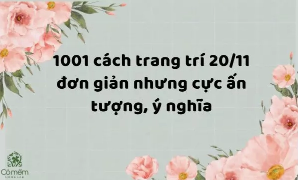 Trang trí lớp học ngày 20/11 với chủ đề tri ân