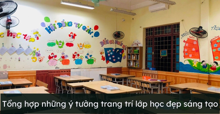 Ý tưởng trang trí lớp học đẹp